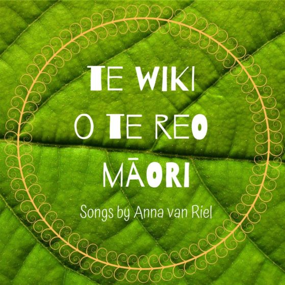 Te Wiki O Te Reo Maori - songs by anna van riel